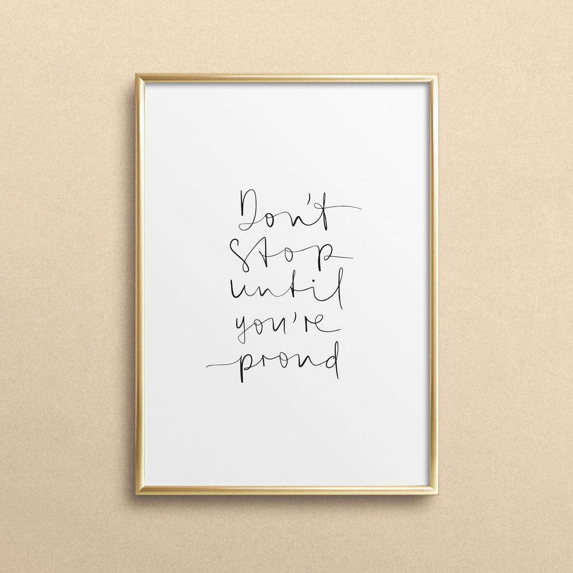 Don't Stop Until You're Proud Handwritten Motivational Quote Poster