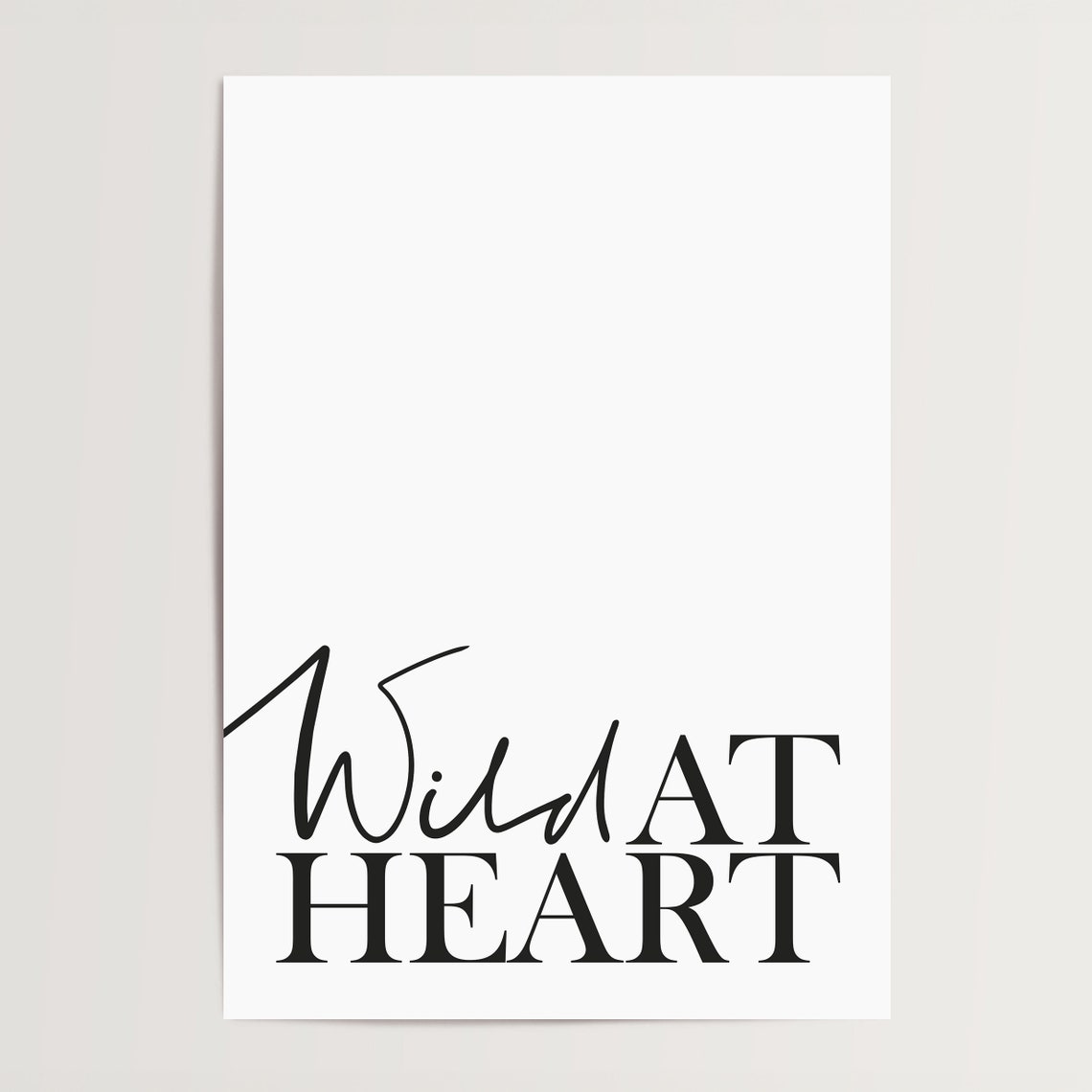 Wild At Heart Mixed Typography Bold Statement Art Quote Poster - Image 4