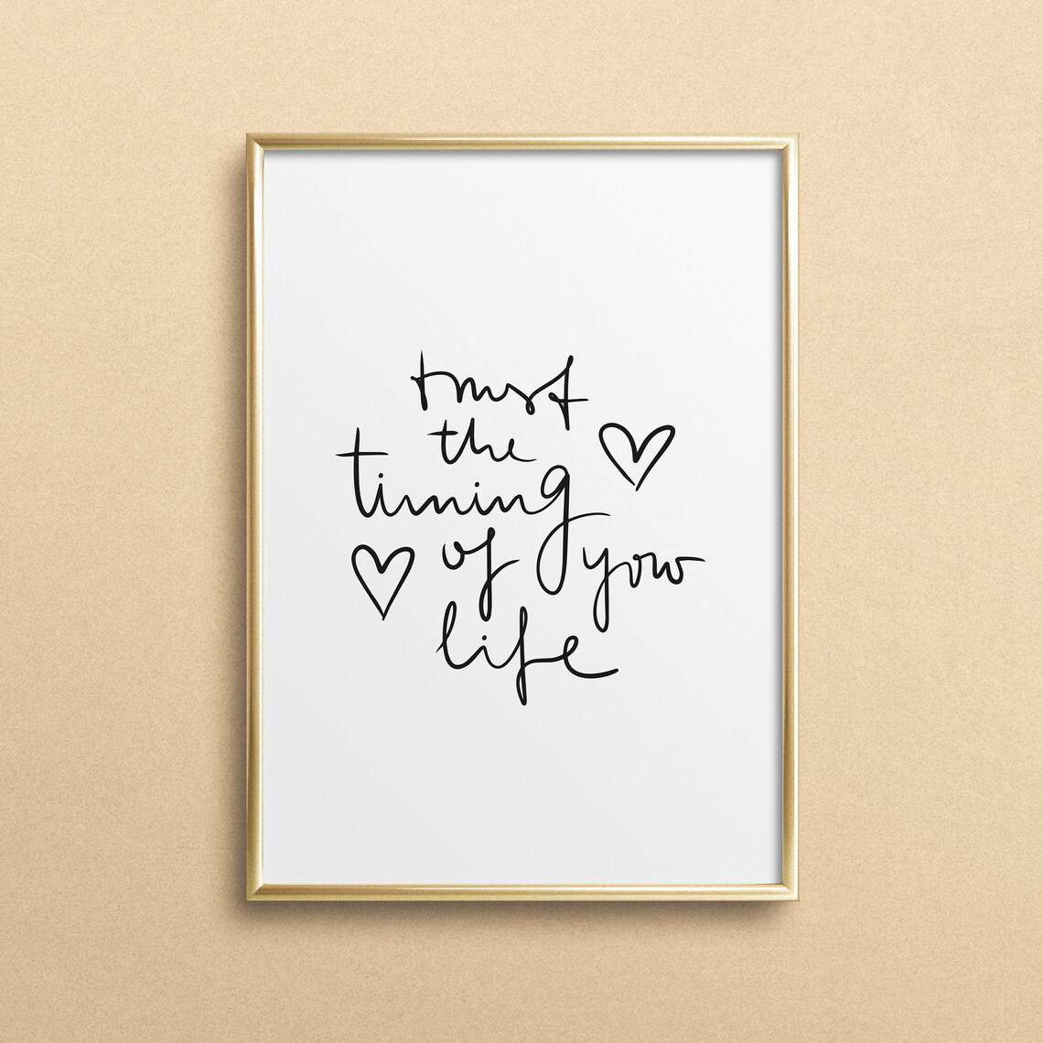 Trust The Timing Of Your Life Typography Art Print