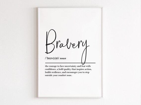 Bravery Dictionary Definition Typography Minimalist Word Art Poster