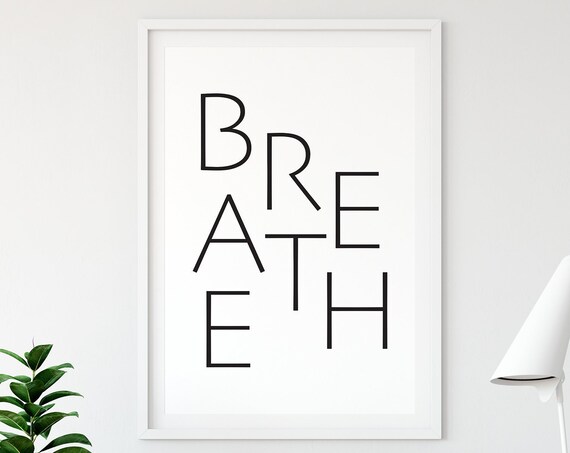 Breathe Stacked Modernist Letters Minimalist Typography Poster