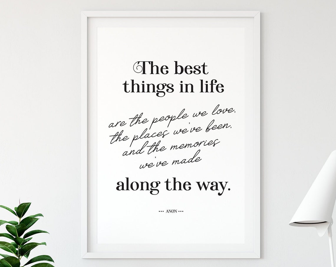 The Best Things in Life Inspirational Quote Poster with Script Accents
