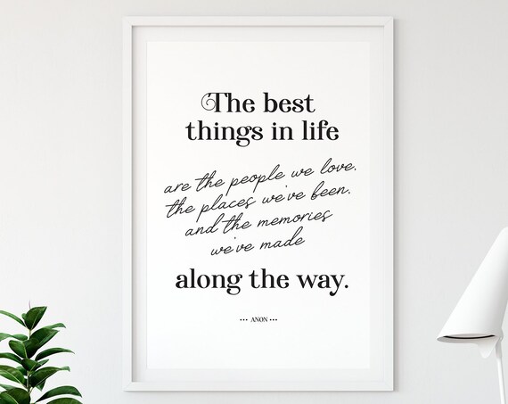 The Best Things in Life Inspirational Quote Poster with Script Accents