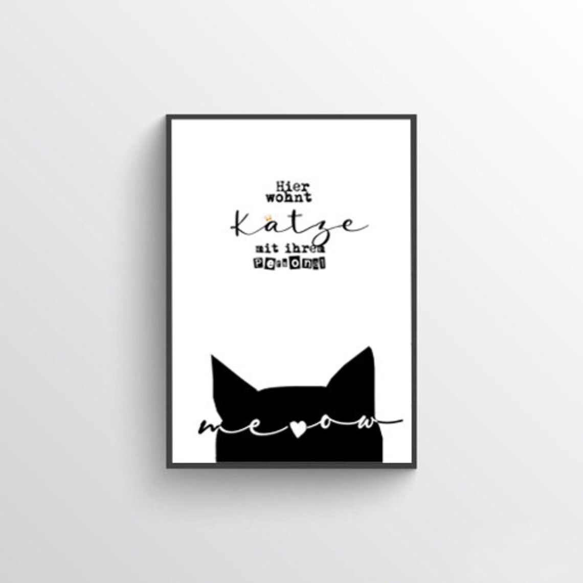Funny Cat Quote Black Silhouette Meow Heart Typography Poster