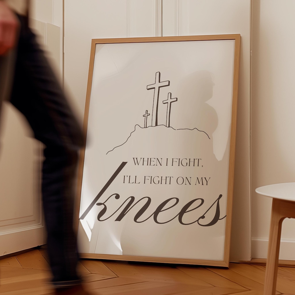 When I Fight Ill Fight On My Knees Crosses Christian Prayer Quote Poster