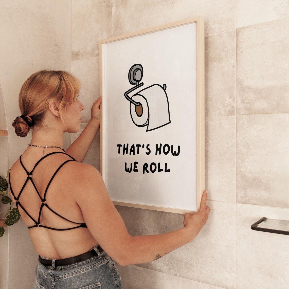 That's How We Roll Bathroom Quote, Funny Poster - Image 2