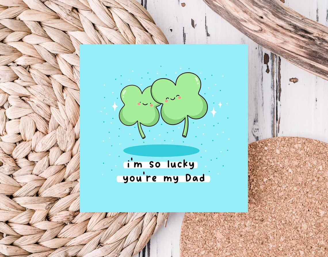 I'm So Lucky You're My Dad Clover Kawaii Dad's Card Art Poster - Image 5
