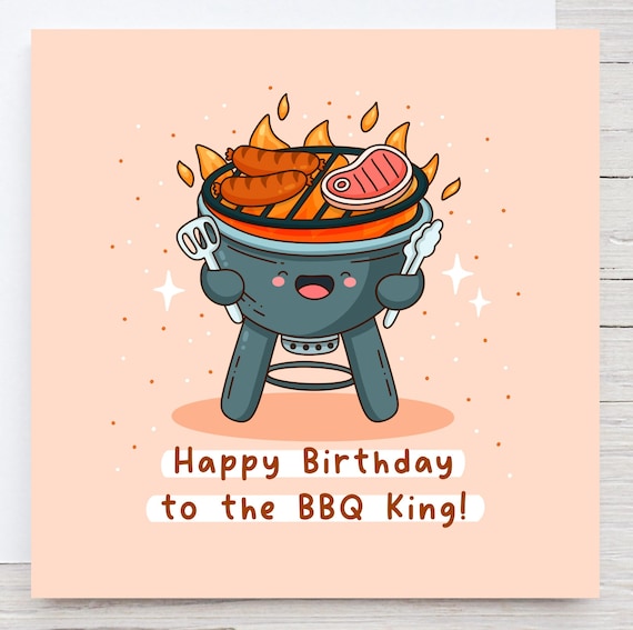 Funny Birthday Card Bbq King Barbecue King King Of The Grill Punny Card For Husband Dad Boyfriend