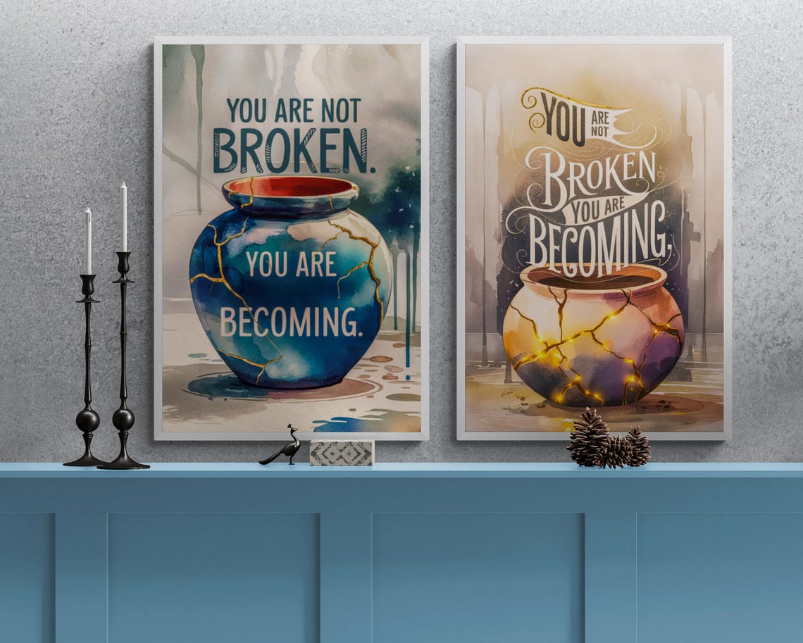 You Are Not Broken You Are Becoming Kintsugi Vase Motivational Poster - Image 4