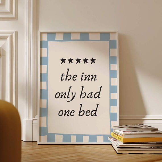 The Inn Only Had One Bed Quote Romantasy Five Star Bookish Poster