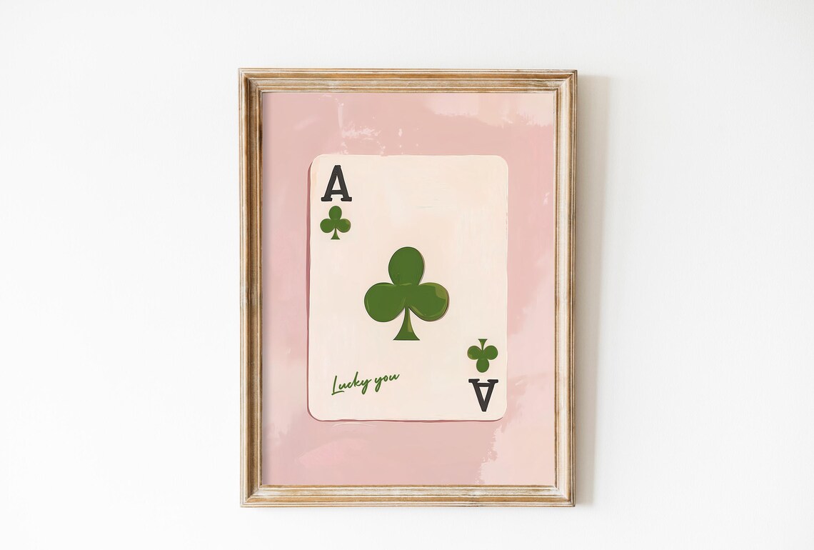 Ace Card Saint Patricks Day Lucky You Art Print