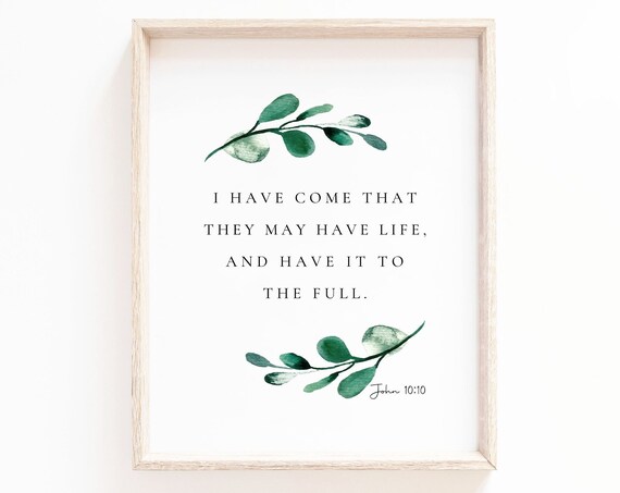 John 10:10 Life to the Full Christian Eucalyptus Scripture Poster