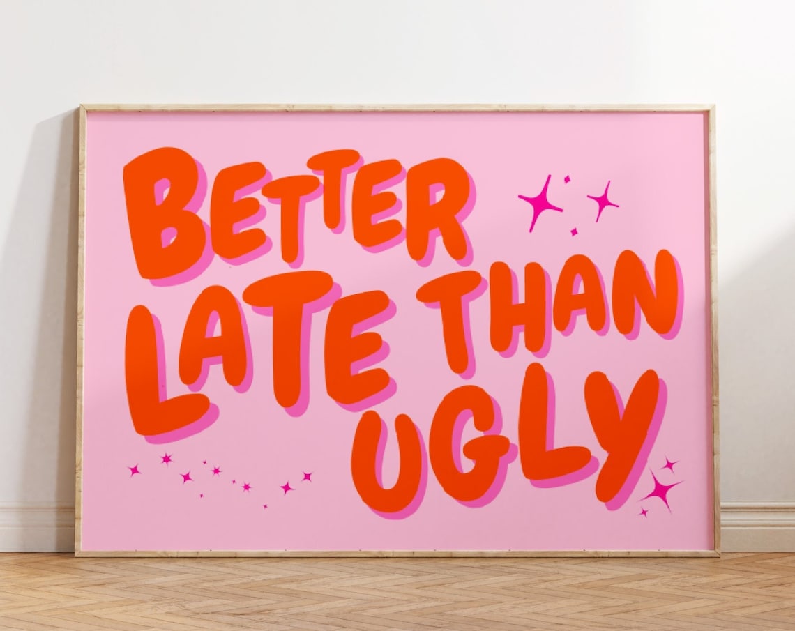 Better Late Than Ugly Retro Disco Art Print