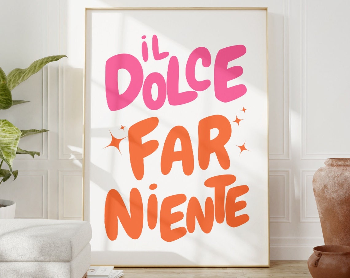 Il Dolce Far Niente Pink Orange Italian Dreamy Travel Quote Poster