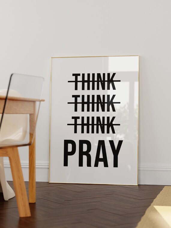 Think Pray Bold Christian Typography Quote Poster in Black and White
