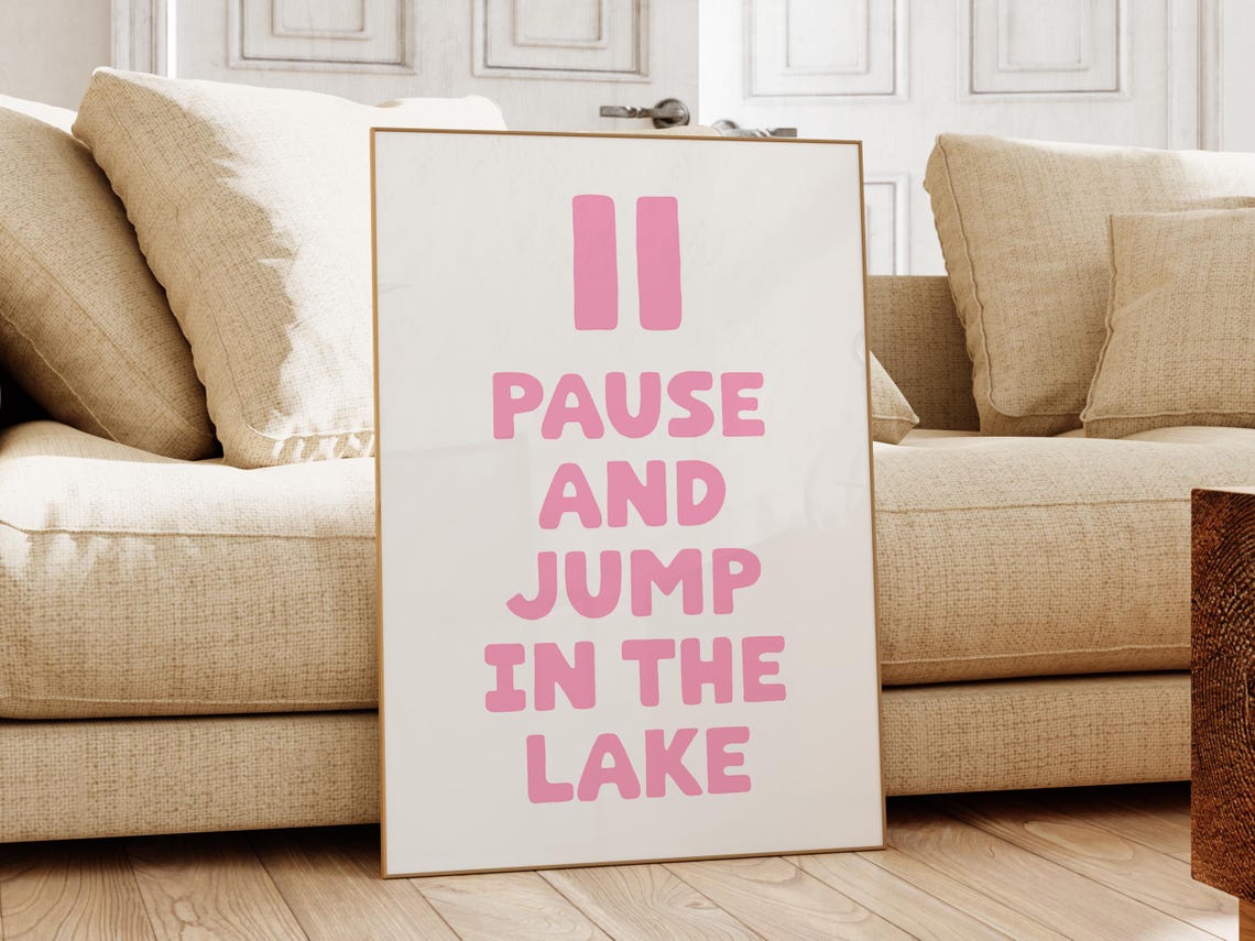Pink Lake Quote Print Jump In The Lake Quote Wall Art Lake House Wall Decor Pink Girly Aesthetic Art Print Coastal Poster