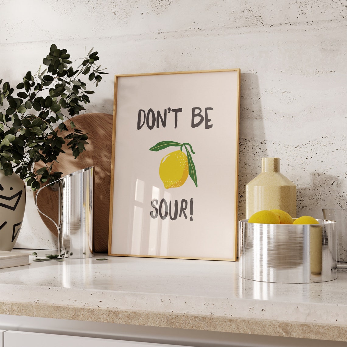 Don't Be Sour! Sunny Lemon Kitchen Humor Typography Quote Poster - Image 3
