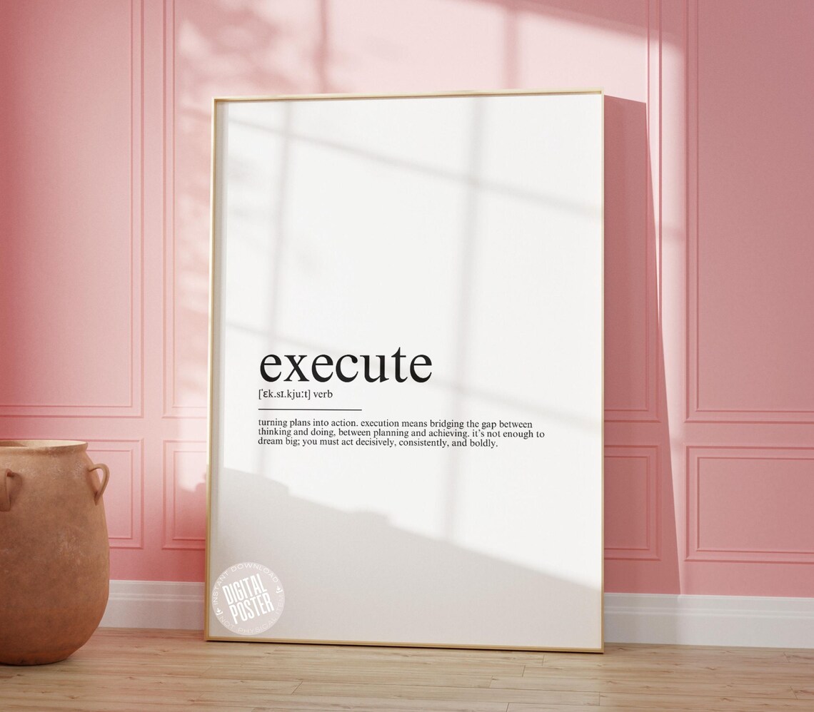 Execute Definition Motivational Quote Art Print