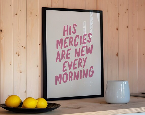 His Mercies Are New Every Morning Magenta Brush Lettering Christian Quote Poster
