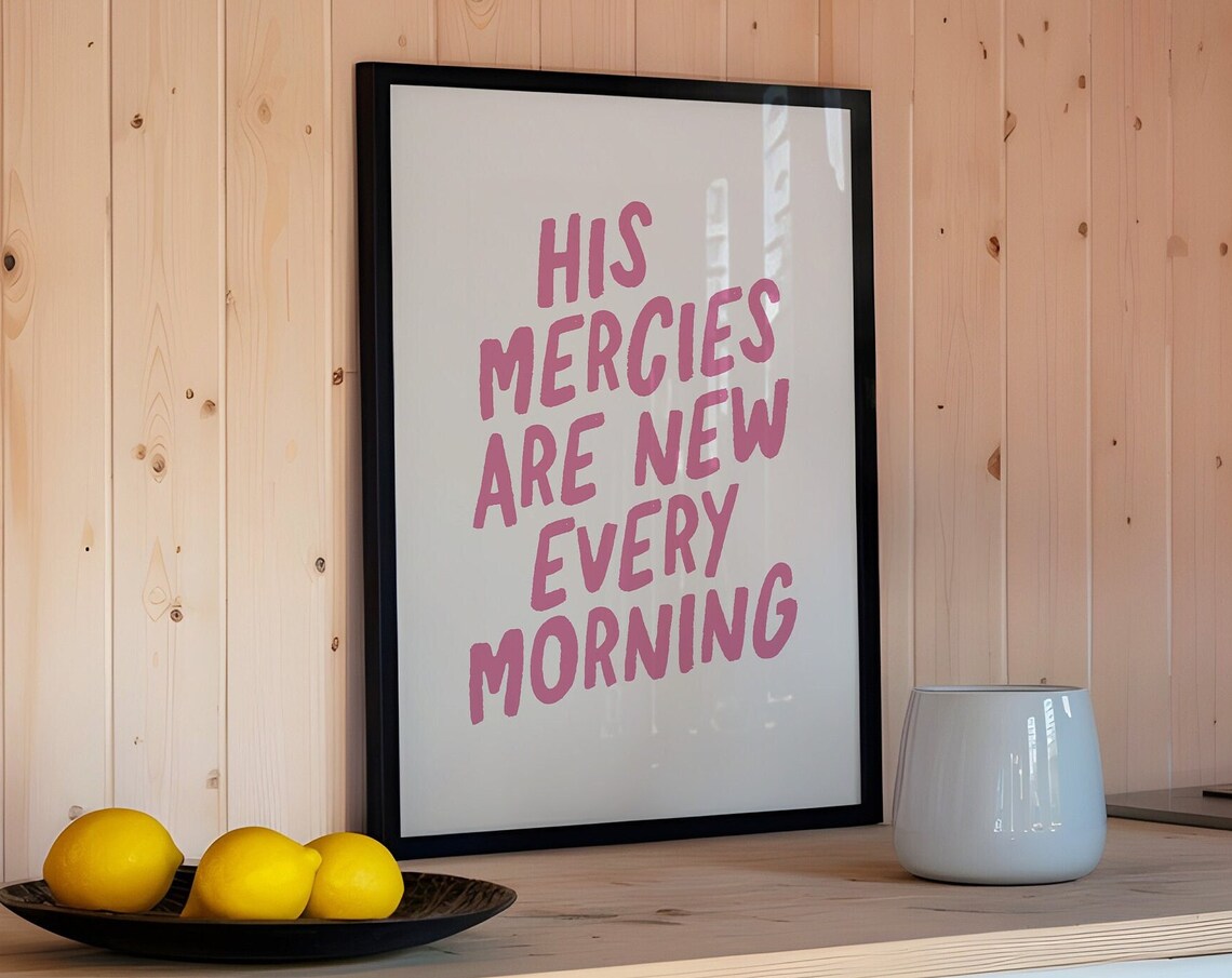 His Mercies Are New Every Morning Magenta Brush Lettering Christian Quote Poster