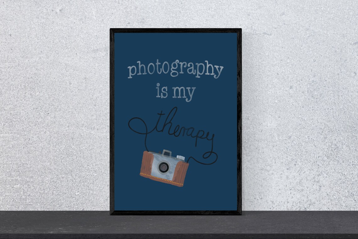 Photography Is My Therapy Camera Lover Gift Quote Art Poster