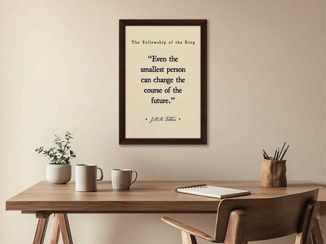 JRR Tolkien Quote Print "Even The Smallest Person Can Change The Future" Linen - Image 3