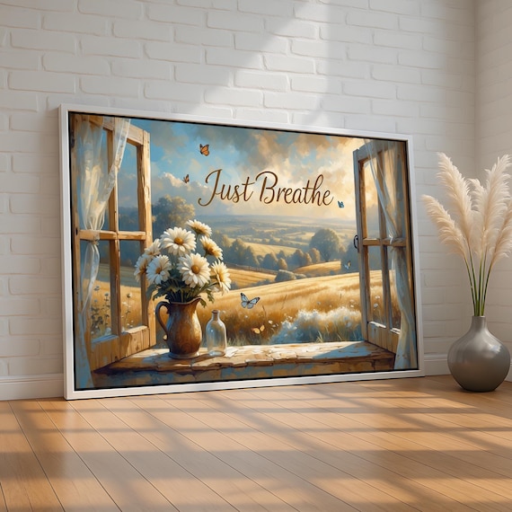 Just Breathe Open Window Daisies Butterflies Golden Field Wall Art