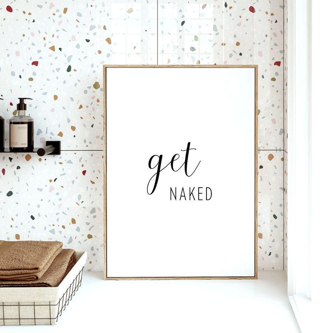 Get Naked Funny Script Bathroom Quote Minimalist Humor Poster - Image 3