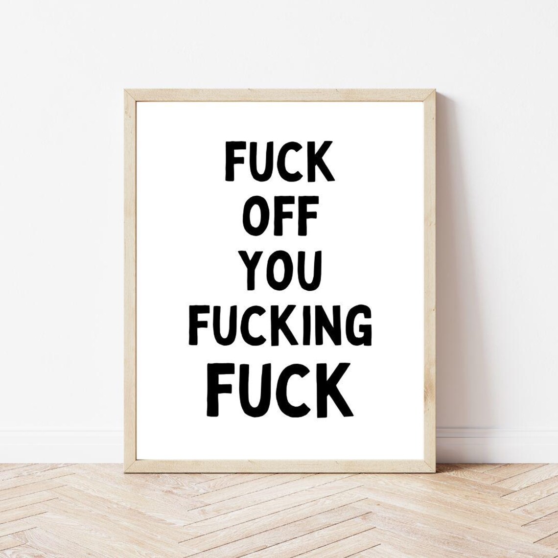 Fuck Off You Fucking Fuck Explicit Sarcastic Quote Wall Poster - Image 3