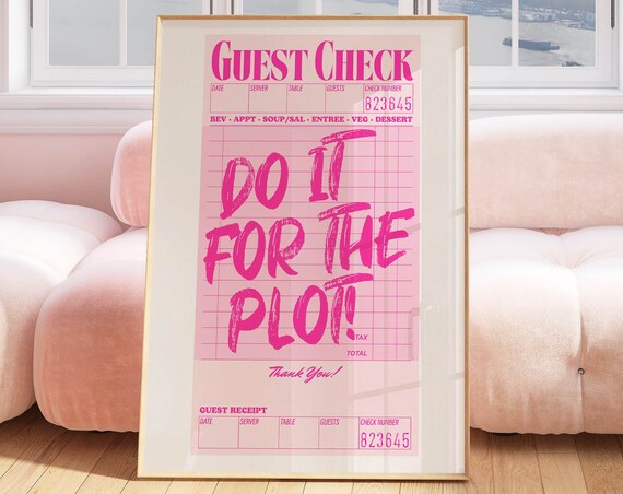 Do It For The Plot Pink Quote Art Print
