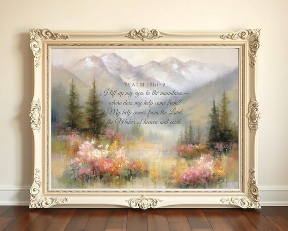 Psalm 12112 Bible Verse Wall Art I Lift My Eyes To The Mountains Christian Mountain Landscape Print Scripture Oil Painting