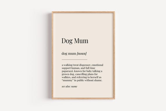 Dog Mum Definition Print Dictionary Poster Pet Wall Art Funny Gift For Her