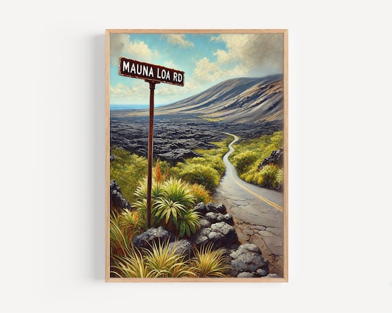 Mauna Loa Rd Hawaii Volcanic Lava Fields Scenic Road Trip Poster