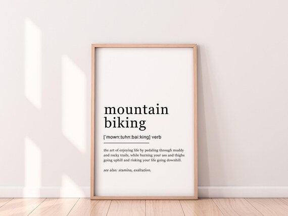 Mountain Biking Definition Print Mountain Bike Wall Art Adventure Cycling Decor Biker Gift Outdoor Enthusiast Print Biking Poster Gift