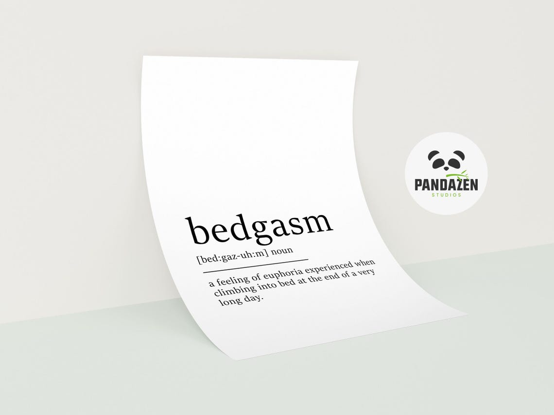 Bedgasm Definition Euphoria Climbing Into Bed Funny Quote Poster - Image 7