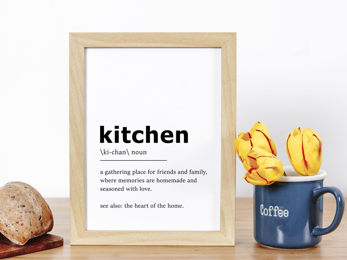 Kitchen Definition Heart Of The Home Memories Love Quote Poster - Image 7