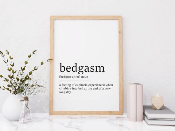 Bedgasm Definition Print Presents For Mum Dad Dictionary Poster Quote Wall Art Funny Gift For Teen Bedgasm Funny Gift Art Gift For Him