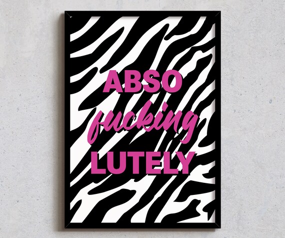 Abso Fucking Lutely Funny Poster