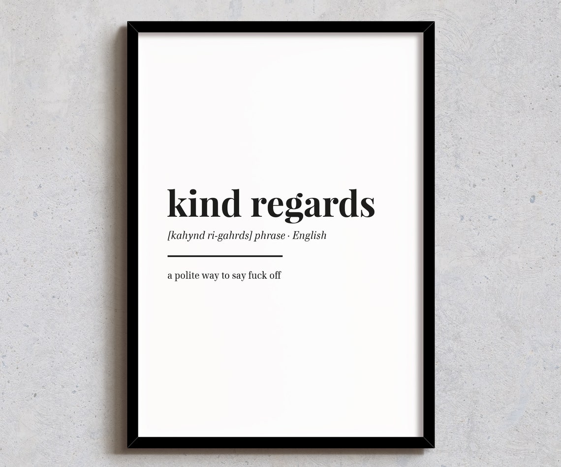 Kind Regards Funny Office Dictionary Definition Poster Art Gift