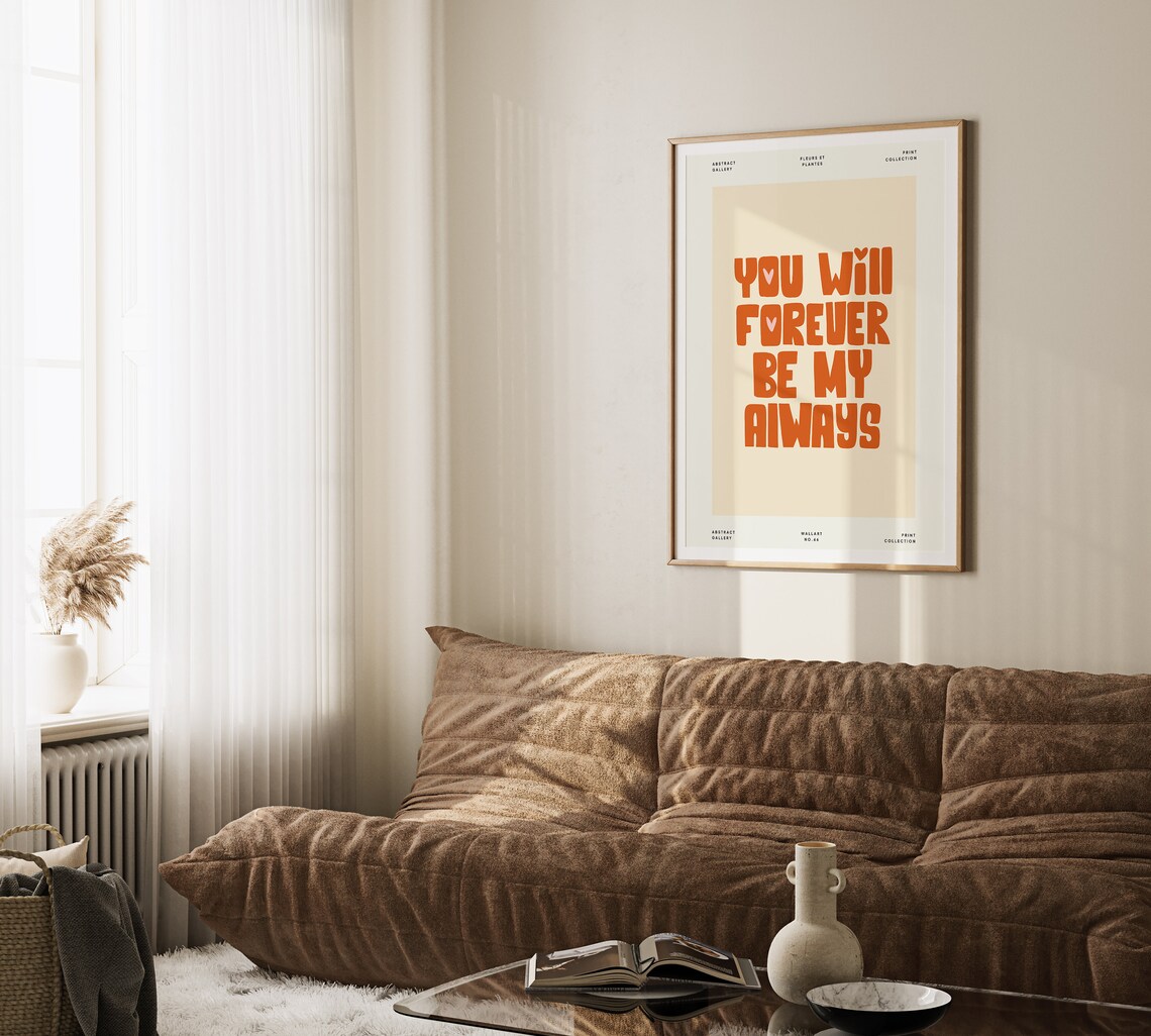 You Will Forever Be My Always Retro Love Quote Anniversary Poster - Image 3