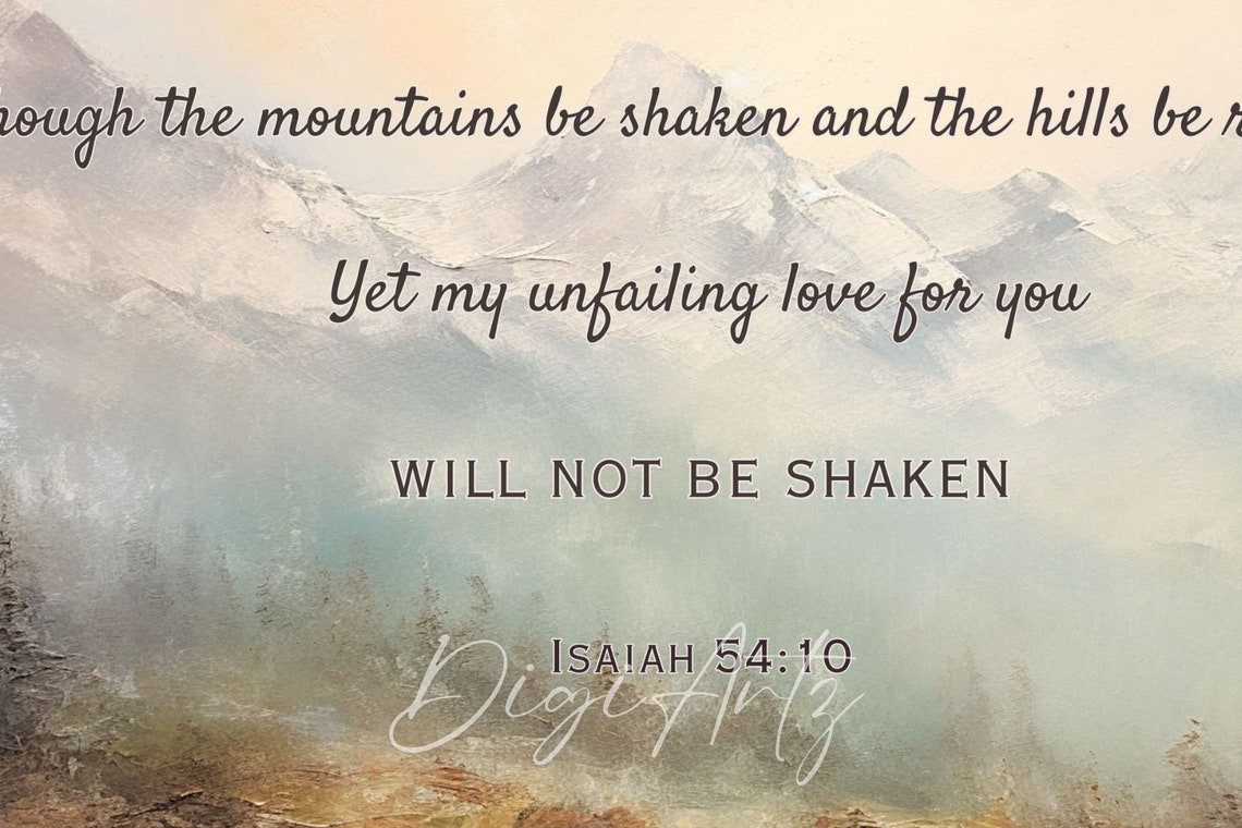 Isaiah 54 10 Mountains Will Not Be Shaken Scripture Art Poster - Image 5