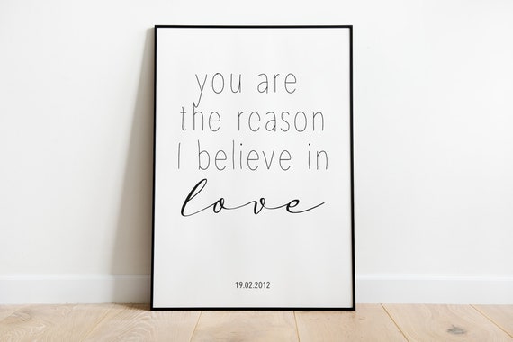 You Are The Reason I Believe In Love Poster