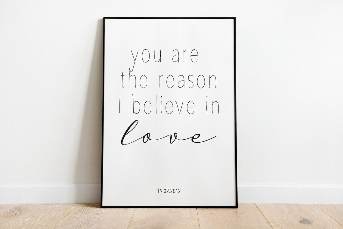 You Are The Reason I Believe In Love Poster