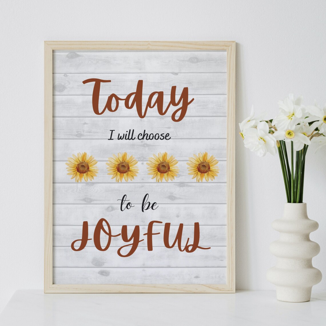 Today I Will Choose to Be Joyful Sunflower Shiplap Farmhouse Poster