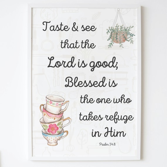 Taste and See That the Lord Is Good Psalm 34 8 Teacup Poster