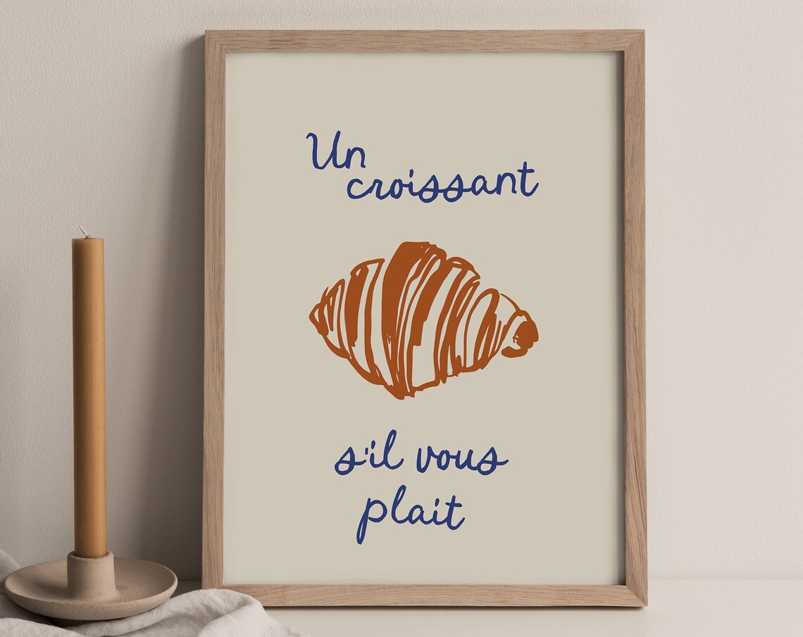 Un Croissant S’il Vous Plaît Art Print, French Bakery