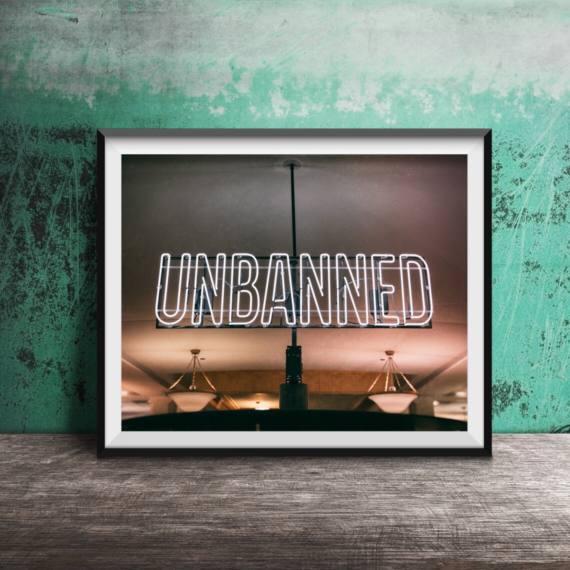 Unbanned White Neon Sign Indoor Statement Photography Poster