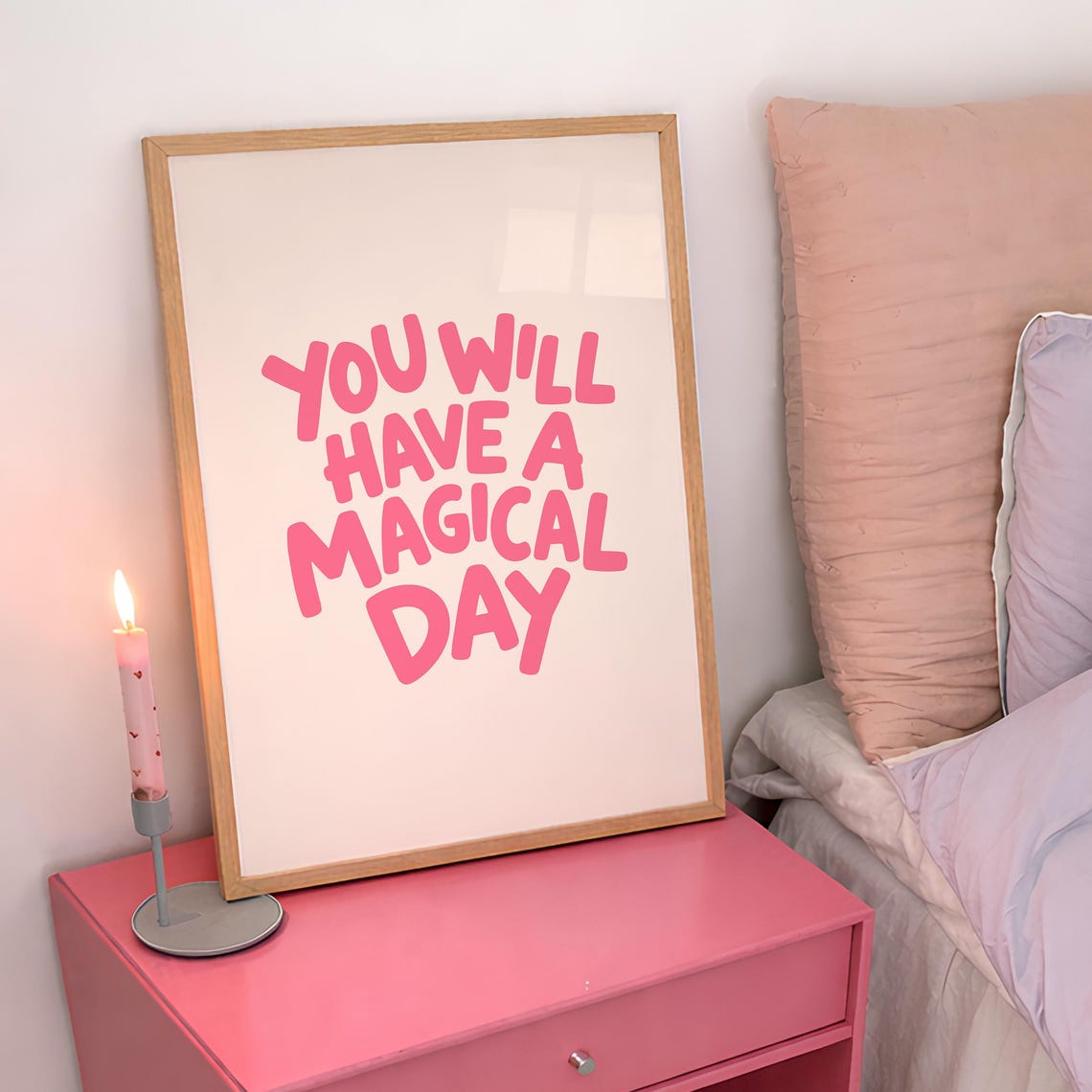 You Will Have A Magical Day Pink Affirmation Typography Quote Poster