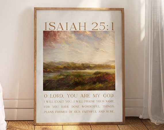 Scripture Wall Art Christian Bible Verse Gift Isaiah 251 O Lord You Are My God Minimal Simple Landscape