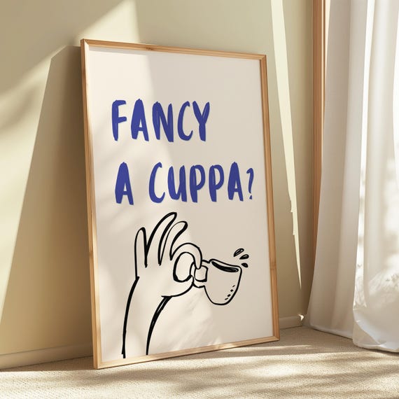 Fancy A Cuppa Print In Blue Kitchen Wall Art Prints Funny Saying Tea Coffee Gallery Ideas Trendy Cup Of